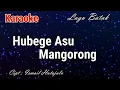Download Lagu Karaoke : Hubege Asu Mangorong (Nada Cowok)