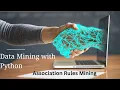 How to do association rule mining using python