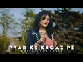 Lagu Pyar Ke Kagaz Pe : Cover | Anurati Roy | Jigar | Ajay Devgan, Karishma Kapoor