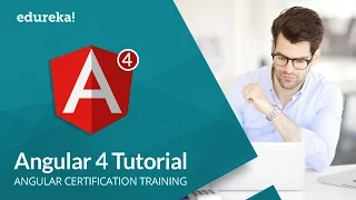 Angular 4 Tutorial For Beginners Angular 4 - What s New Angular Training Edureka