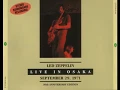 Led Zeppelin - Since I've Been Loving You (Osaka 1971)