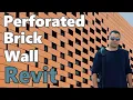 Perforated Brick wall in Revit