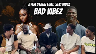 ayra starr bad vibes ft seyi vibez vibes on vibes reaction