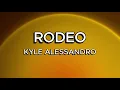 RODEO / Kyle Alessandro / Lyric video