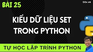 Python Programming - 25 Set Data Type in Python