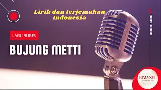 bujung metti lirik dan terjemahan lagu bugis populer