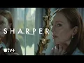 Video di Sharper — Official Trailer | Apple TV+