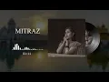 Mitraz Mashup (Mehboob X Laaya X Filhaal X Gulaab X Judaai) | Morphine Music | @MITRAZ