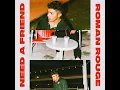 Need a Friend - Roman Rouge