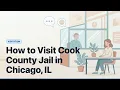 How to Visit Cook County Jail in Chicago IL