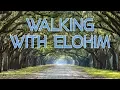 Walking With Elohim