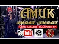 Download Lagu AMUK - INGAT - INGAT | VERSI KARAOKE