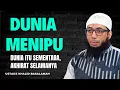 Download Lagu Akhirat Lebih Mulia! Jangan Tertipu Dunia || Ustadz Khalid Basalamah
