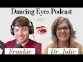 How Can Vision Therapy Help Nystagmus Dancing Eyes Podcast - Dr Julie Steinhauer