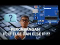 Pemrograman Arduino Percabangan IF IF ELSE ELSE IF