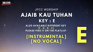 Download Ajaib Kau Tuhan - JPCC Worship | Instrumental | Karaoke |  Key E MP3
