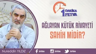 Ağlayan kütük rivayeti sahih midir?