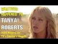Remembering Tanya Roberts - Former Bond Girl and Star of Charlie s Angels and That 70s Show