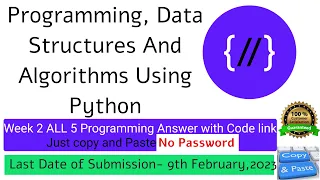 NPTEL Programming Data Structures and Algorithm Using Python week 2 programming Ans with code link