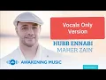 Download Lagu Hubb Ennabi | Maher Zain | Vocals Only Version | Full Screen | HD