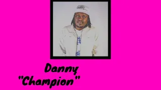 danny champion