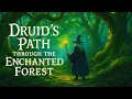 Lagu Druid’s Path Through the Enchanted Forest | Celtic Fantasy Music for Relaxation \u0026 Magic