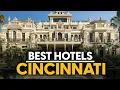 Best Hotels In Cincinnati Usa - Top 5 Picks For Any Budget
