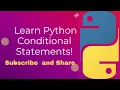 Learn Python Conditional Statements and Loops if elif else and loops