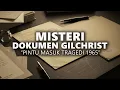 Download Lagu APA ITU DOKUMEN GILCHRIST YANG MEMICU TRAGEDI G30S?