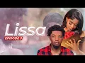 Download Lagu 𝐋𝐈𝐒𝐒𝐀 💐_ 𝐄𝐏𝐈𝐒𝐎𝐃𝐄 03