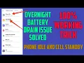 What is Phone Idle and Cell Standby overnight drain phone idle and cell standby drain battery