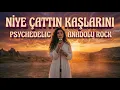 Lagu Niye Çattın kaşlarını - Psychedelic Anadolu Rock | TP 