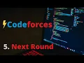 Next Round Problem Codeforces Easy Problems