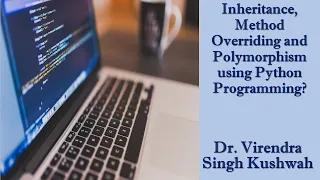 Inheritance Method Overriding and Polymorphism using Python Programming