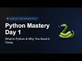 Python Mastery Day 1 What is Python Why You Need It