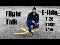 Lagu Flight Talk: E-flite T-28 Trojan 1.1m (with DXS transmitter + 3S and 4S flights) (4K)