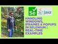 Handling Windows Iframes Popups in Selenium Real-Time Examples