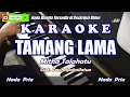Download Lagu Tamang Lama - Mitha Talahatu -Karaoke Pria