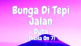 duta sheila on 7 bunga di tepi jalan lirik 