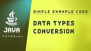 Java Tutorial Data types Conversion In Java