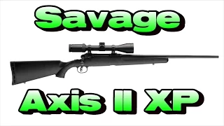 Savage Axis II XP - Badass Budget Rifle Out of the Box Hunter