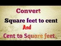 Conversation of cents to square feet and square feet to cents