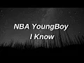 NBA YOUNGBOY I KNOW