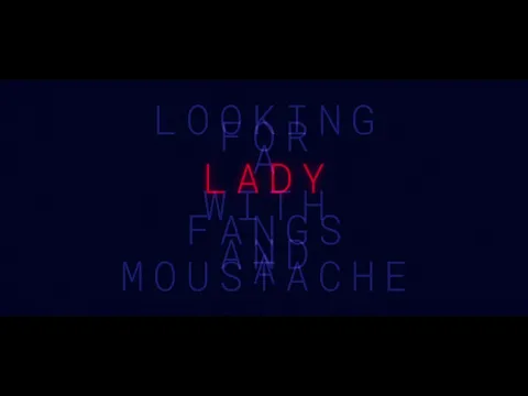 OFFICIAL TRAILER | LOOKING FOR A LADY WITH FANGS AND A MOUSTACHE
