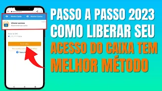 ATUALIZADO????COMO LIBERAR SEU ACESSO DO CAIXA TEM MELHOR MÉTODO 2023