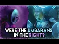 Why the Misunderstood Umbaran Resistance DID NOTHING WRONG