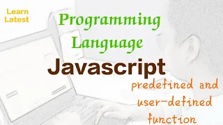 function in javascript predefined and user-defined function js tutorial for beginners