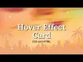 Amazing Hover Effect Card Using HTML CSS CSS Animation Tutorial