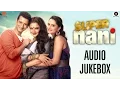 Download Lagu Super Nani Audio Jukebox | Full Songs | Rekha, Sharman Joshi \u0026 Shweta Kumar