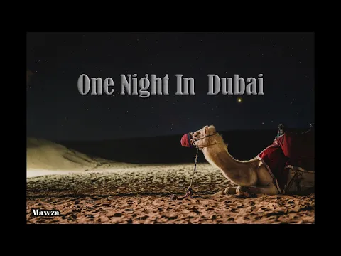 Download MP3 One Night In Dubai ( 1 HOUR )